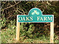 TM3172 : Oaks Farm sign by Geographer