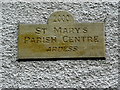 H2063 : Plaque, St Mary's Parish Hall by Kenneth  Allen