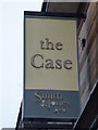 TF4609 : The Case (Sign) - Public Houses, Inns and Taverns of Wisbech by Richard Humphrey