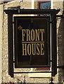 Sign for the Front House, Springhead