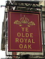 Ye Olde Royal Oak name sign, Ystrad Mynach