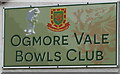 Ogmore Vale Bowls Club name sign and badge